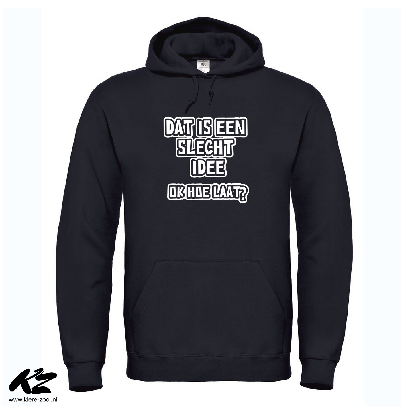 Dat Is Een Slecht Idee