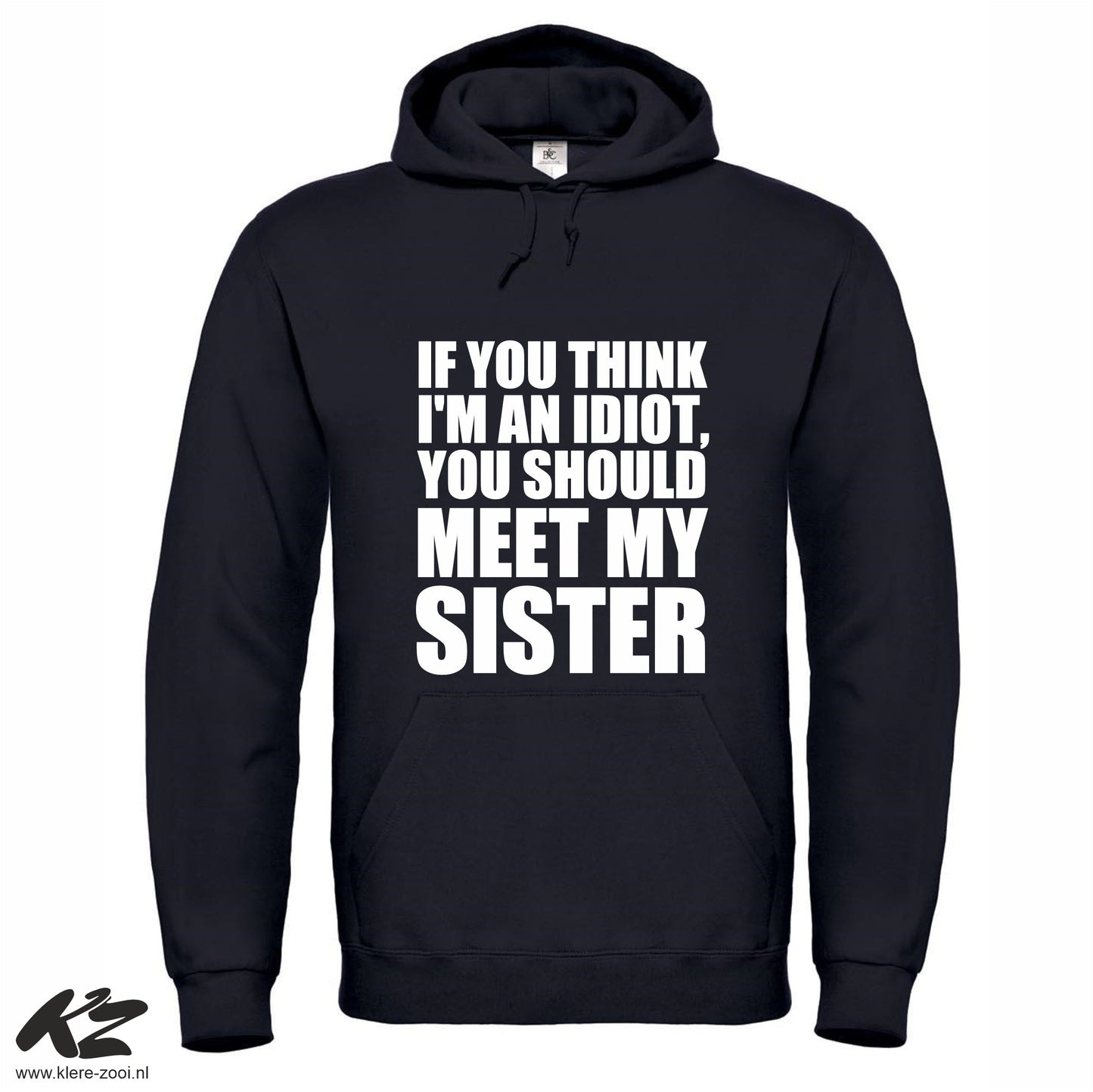 If you think i'm stupid - Hoodie XXL