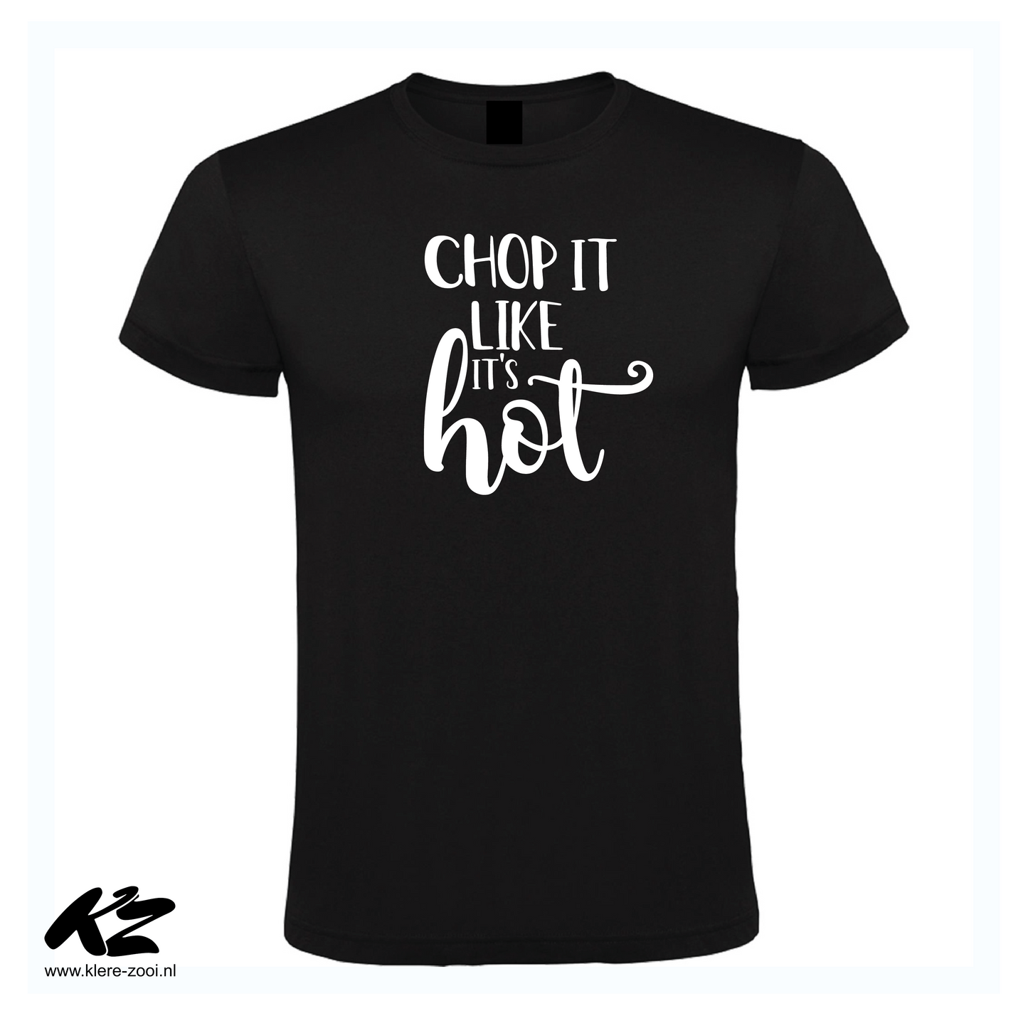 Chop It Like It's Hot