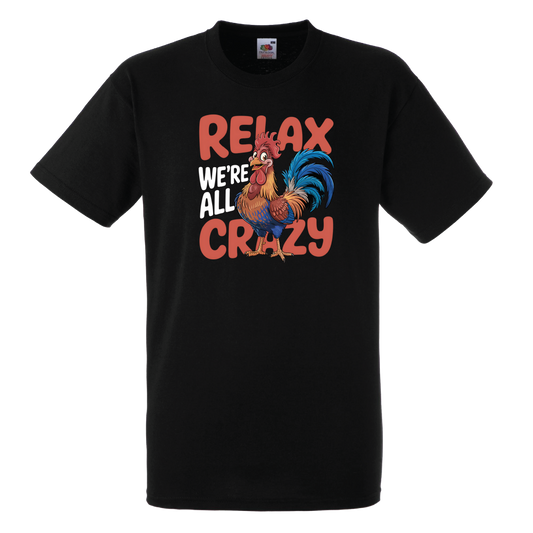 Relax, We're All Crazy