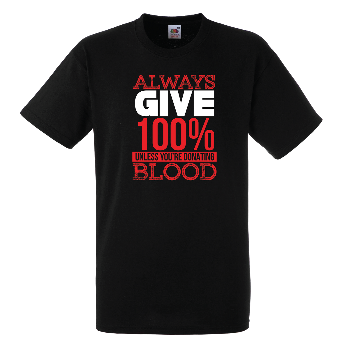 Always Give 100%