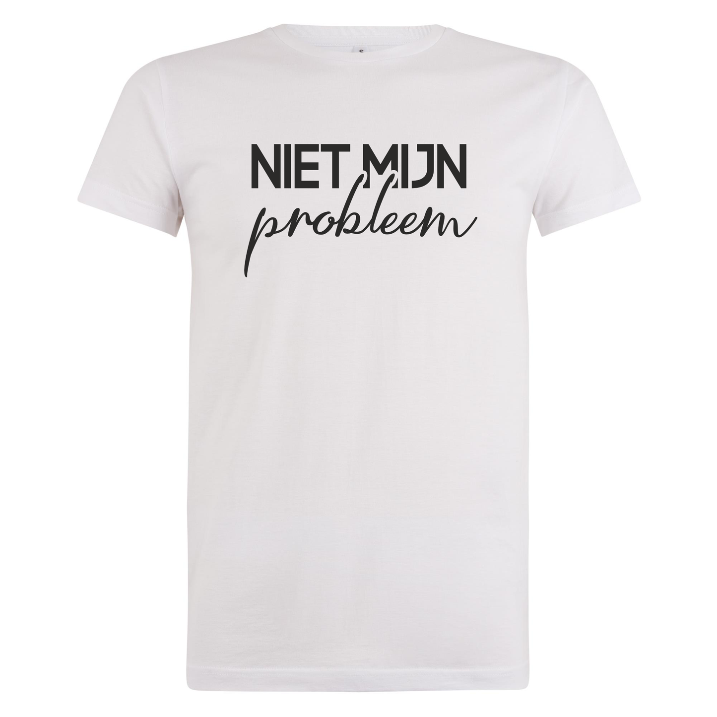 Niet mijn proleem - Unisex S