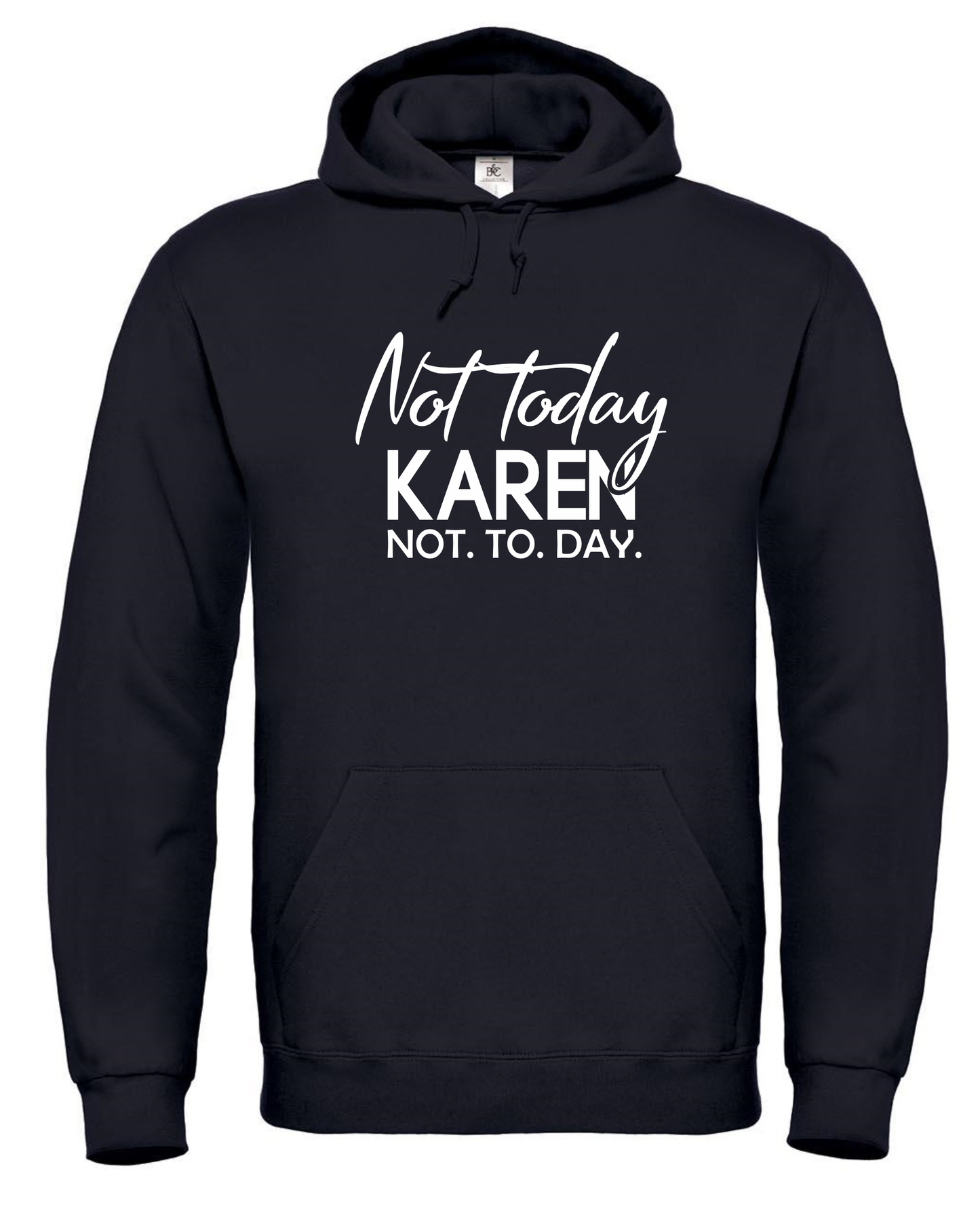 Not Today Karen