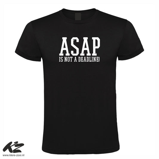 ASAP ist keine Deadline!