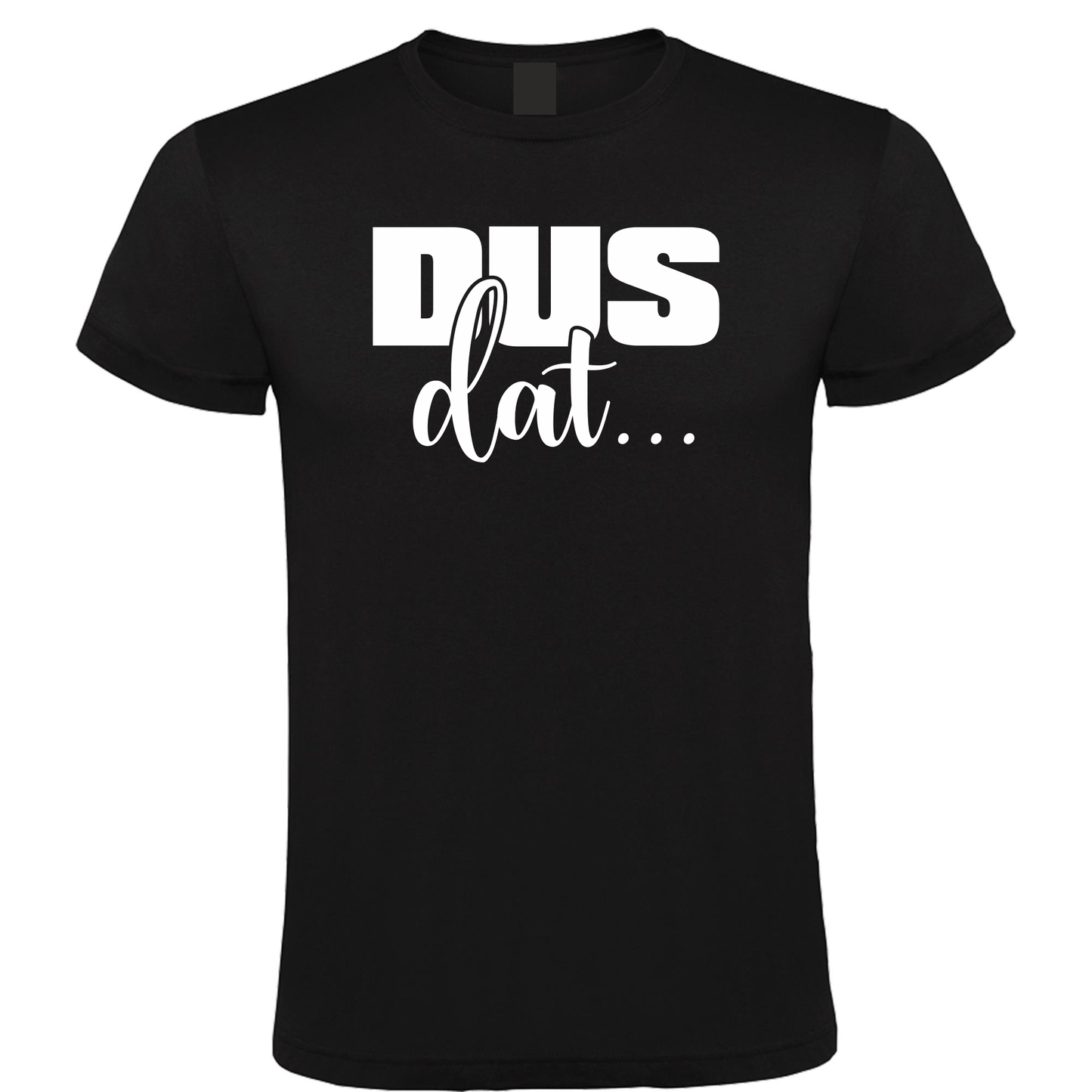 Dus Dat...