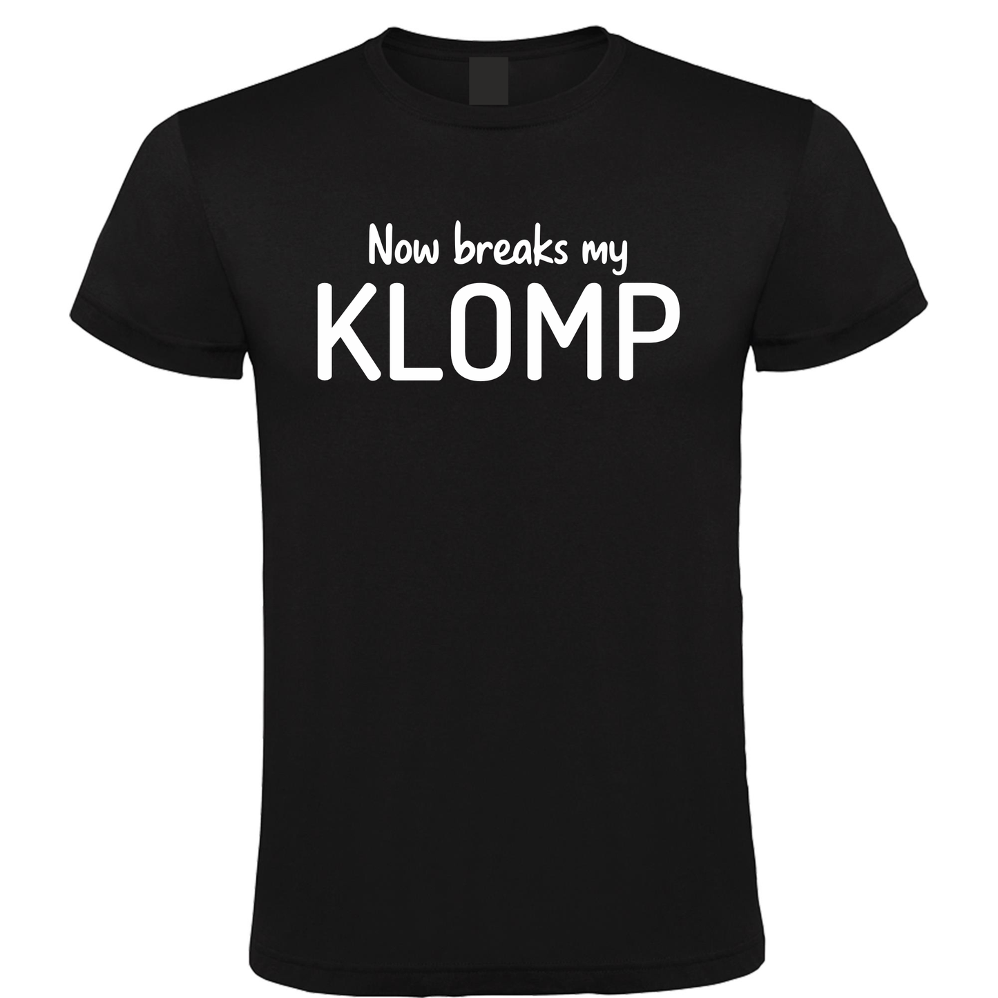 Now Breaks My Klomp