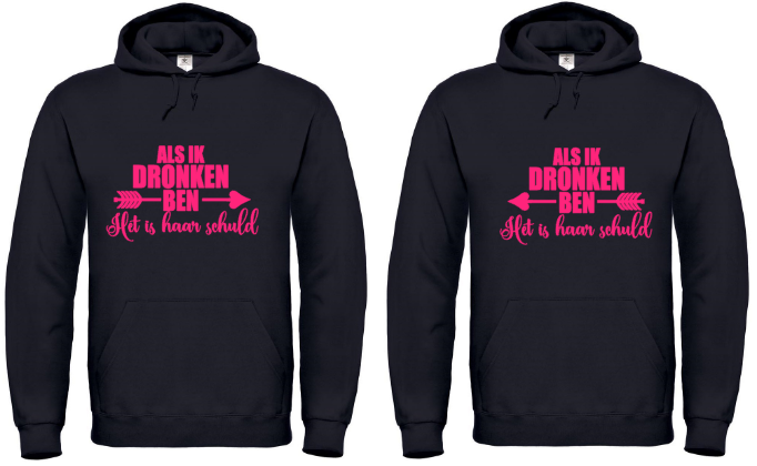 Als Ik Dronken Ben... - 2x Hoodies