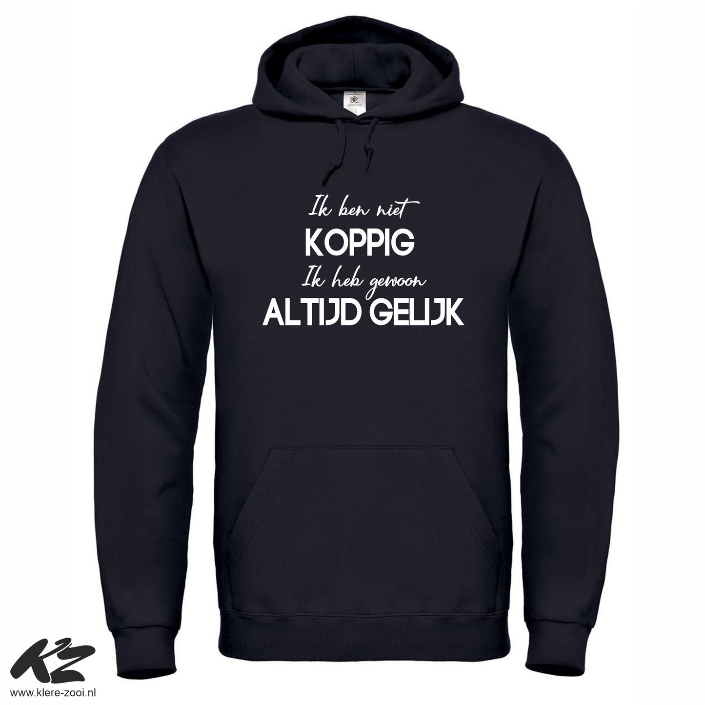 Ik ben niet Koppig- Hoodie XXL