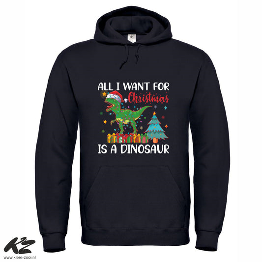 All i want for christmas is a Dinosaur - Hoodie 3XL