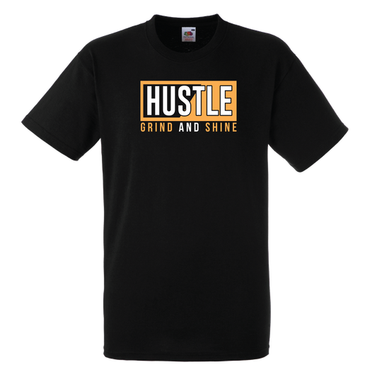 Hustle, Grind & Shine