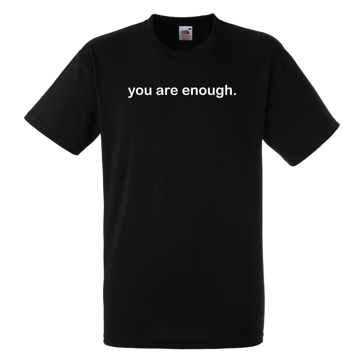 You Are Enough