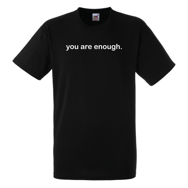 You Are Enough