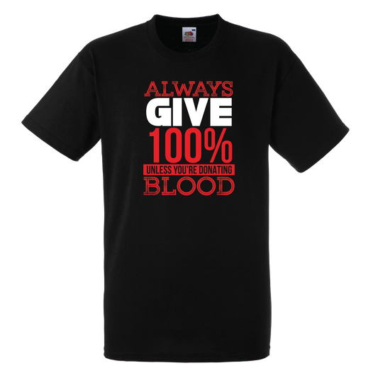 Always Give 100%