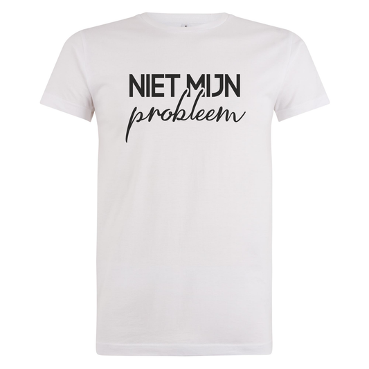 Niet mijn proleem - Unisex S