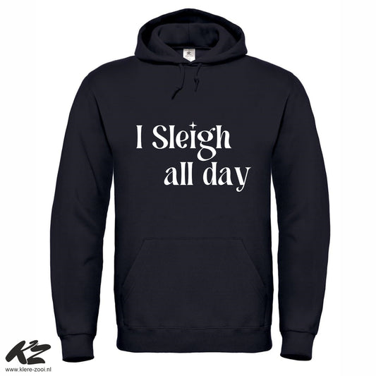 Sleigh All Day