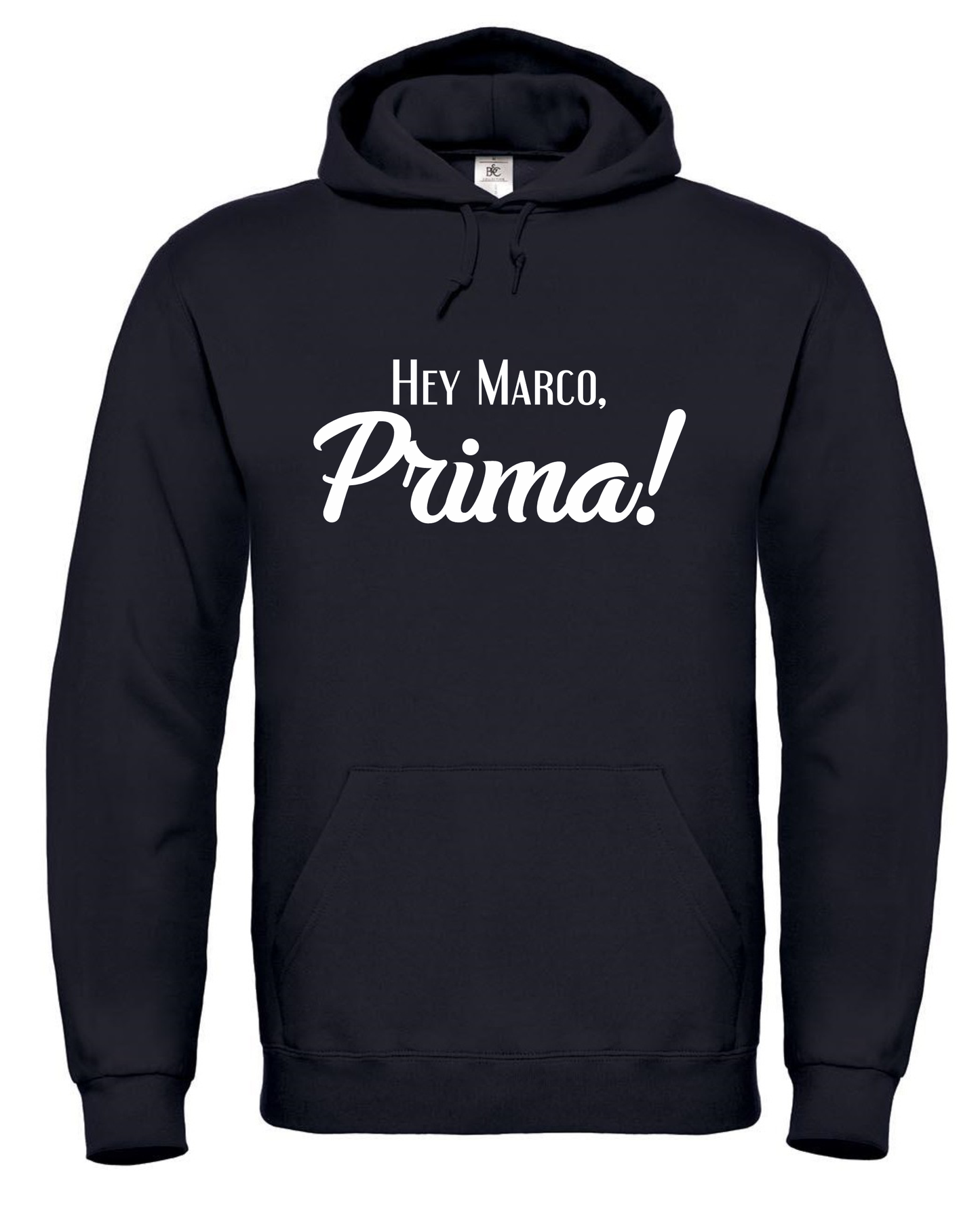 Hey Marco, Prima! - Hoodie XL