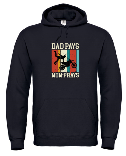 Dad Pays, Mom Prays