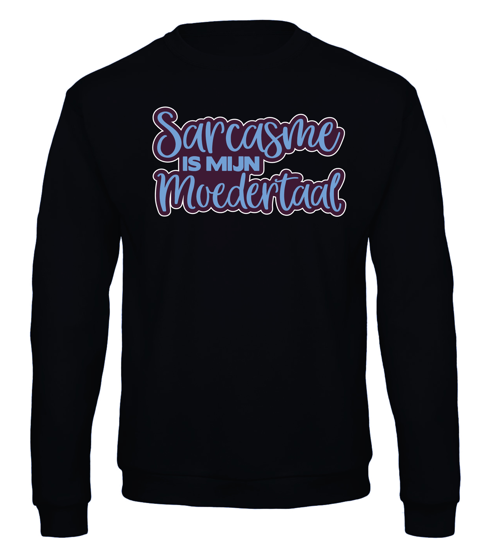 Sarcasme is mijn Moedertaal - Sweater / S / Blauw