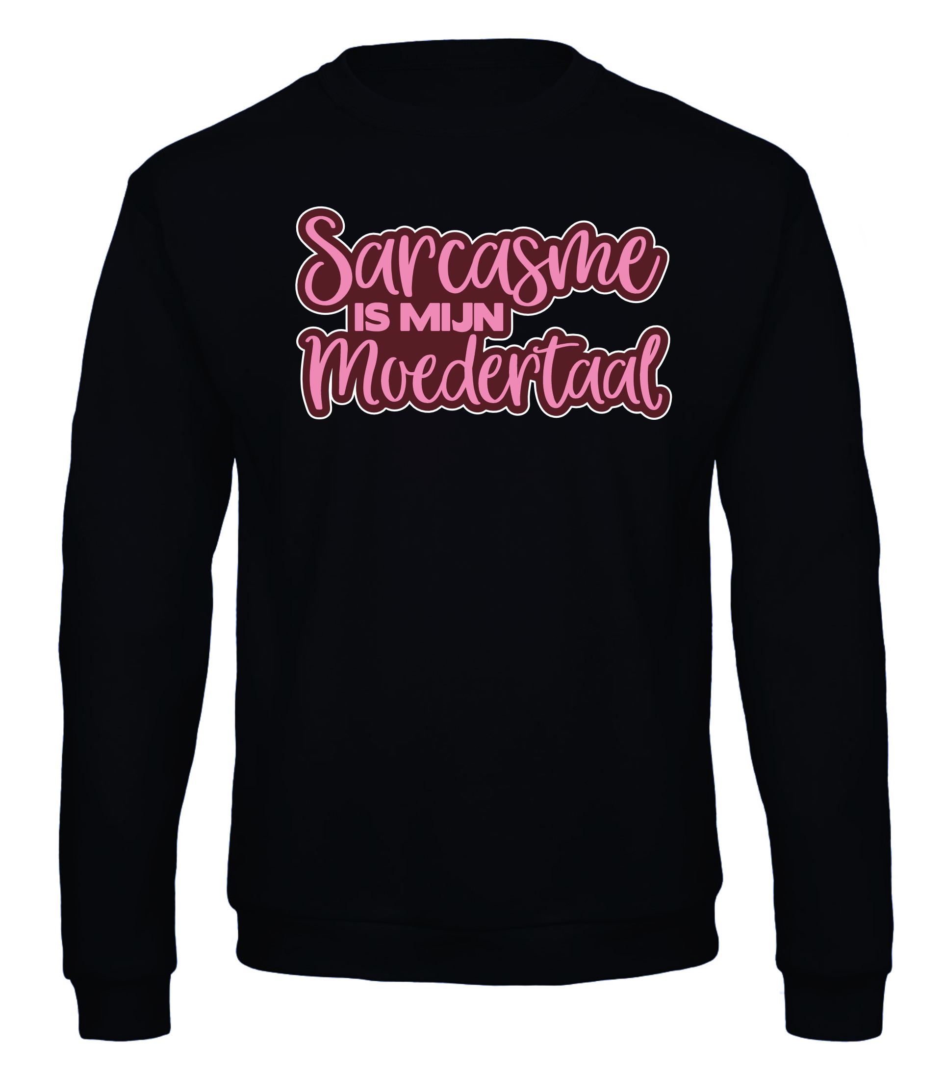 Sarcasme is mijn Moedertaal - Sweater / S / Roze