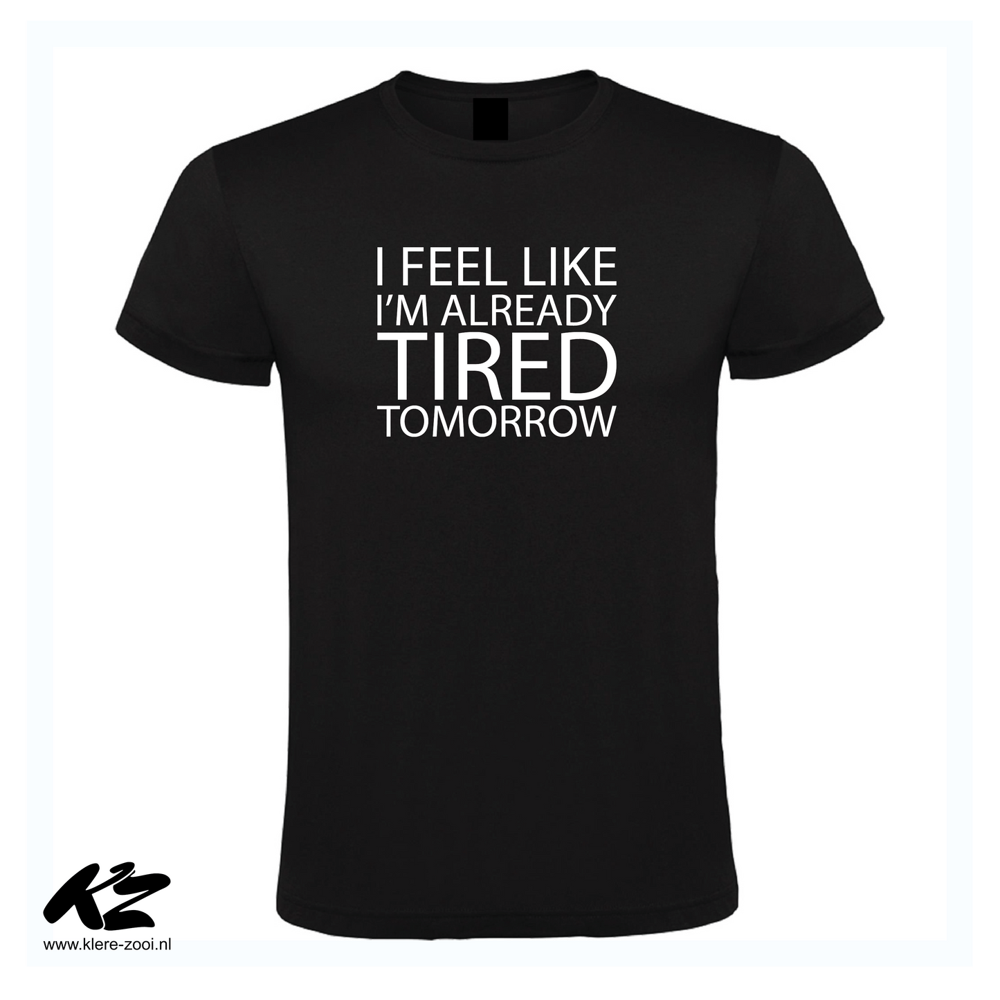 Tired Tomorrow
