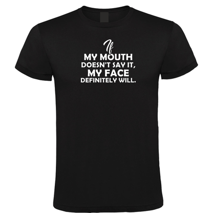 If My Mouth Doesn't Say It...