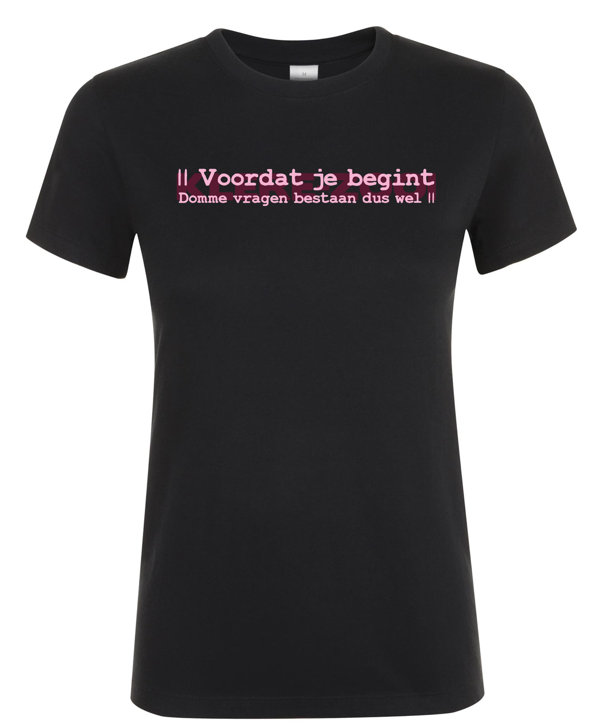Domme Vragen - Dames T-Shirt / S / Roze