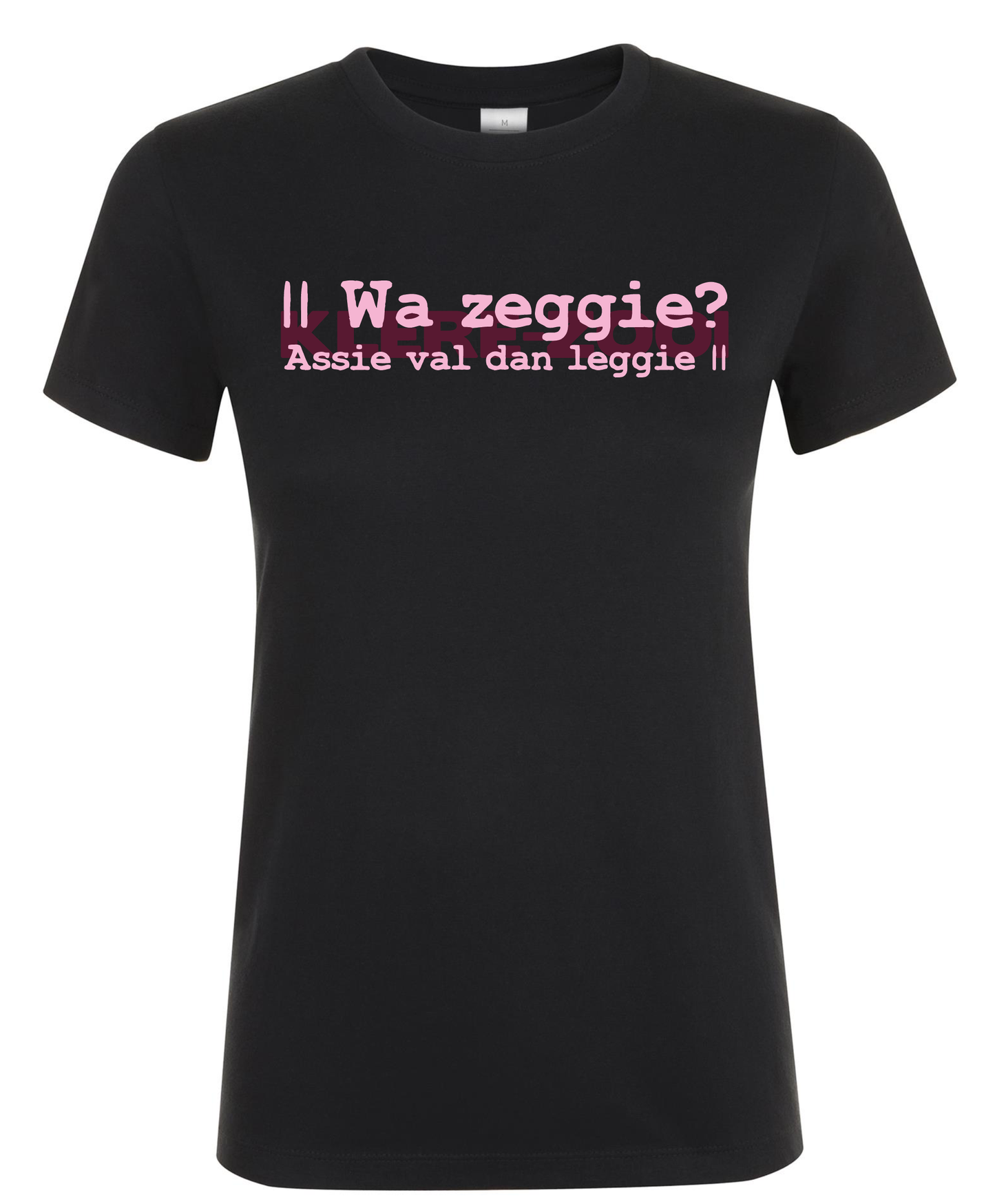 Wa Zeggie? - Dames T-Shirt / S / Roze