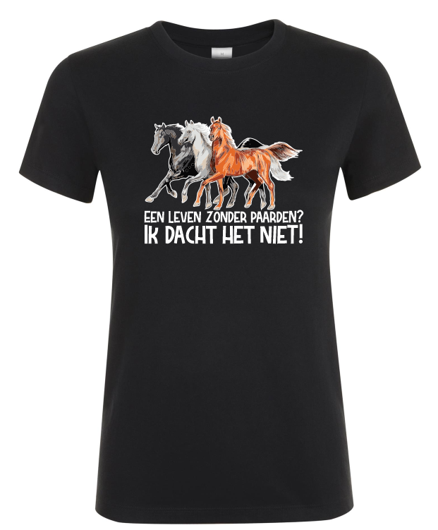 Een Leven Zonder Paarden? - Dames T-Shirt / S