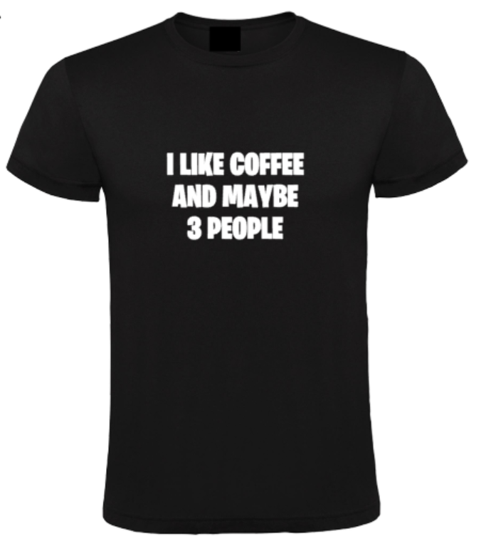 I Like Coffee and Maybe 3 People - Heren T-Shirt / S