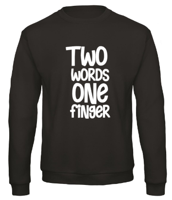 Two Words One Finger - Sweater / S