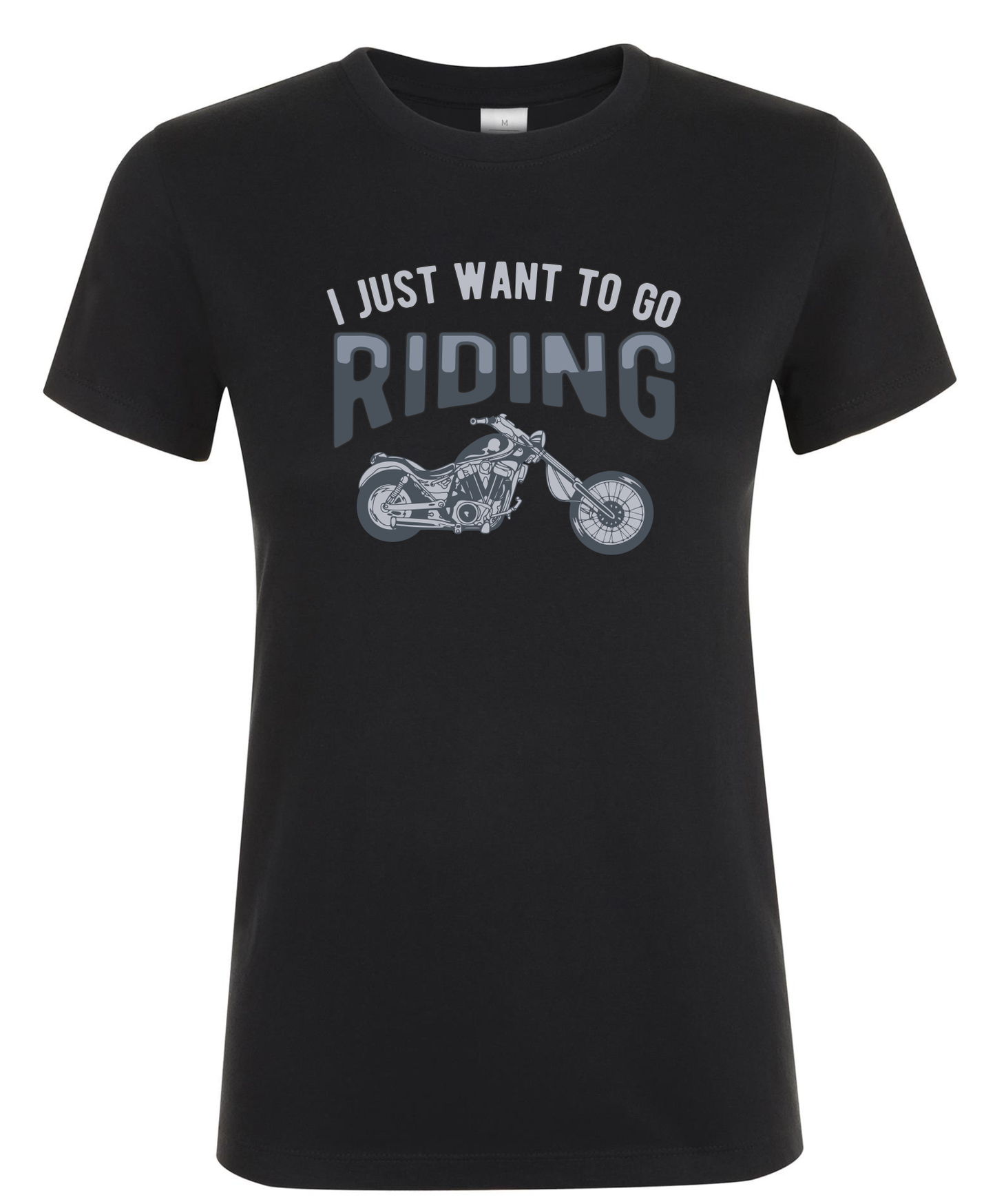 I Just Want To Go Riding - Dames T-Shirt / S