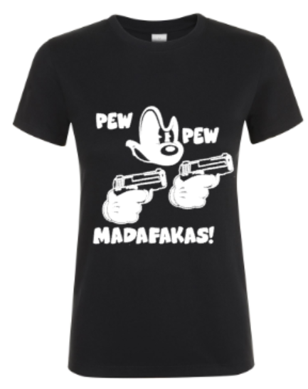 Pew Pew Madafakas - Dames T-Shirt / S