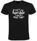 That’s a Horrible Idea - Heren T-Shirt / S