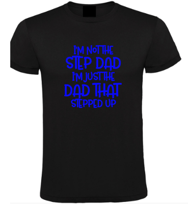 I’m Not The Step Dad - Heren T-Shirt / S