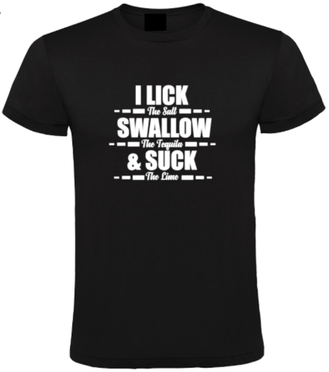 I Lick The Salt... - Heren T-Shirt / S