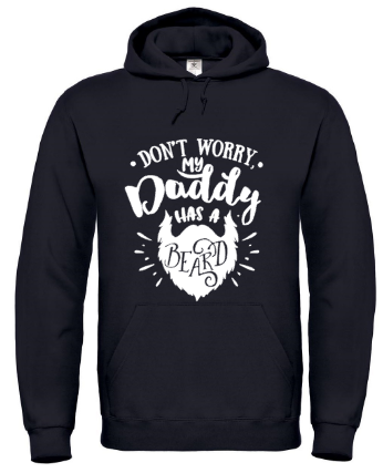 Don’t Worry My Daddy Has a Beard - Hoodie / S