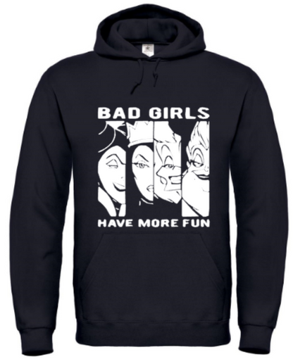 Bad Girls Have More Fun - Hoodie / S