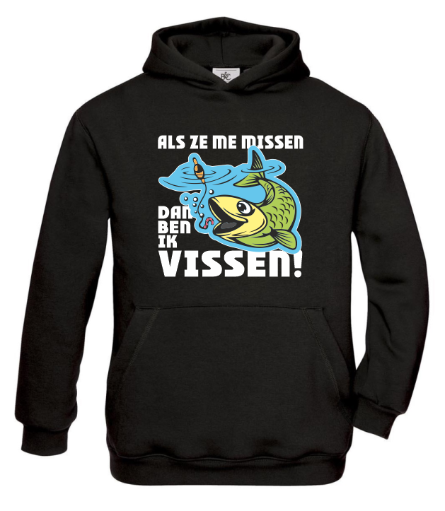 Als Ze Me Missen Dan Ben Ik Vissen (Kids) - Hoodie / 104 