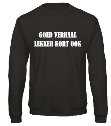 Goed Verhaal Lekker Kort Ook - Sweater / S