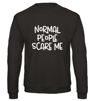 Normal People Scare Me - Sweater / S