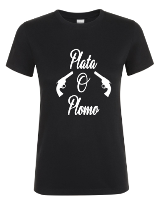 Plata O Plomo - Dames T-Shirt / S
