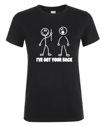 I’ve Got Your Back - Dames T-Shirt / S